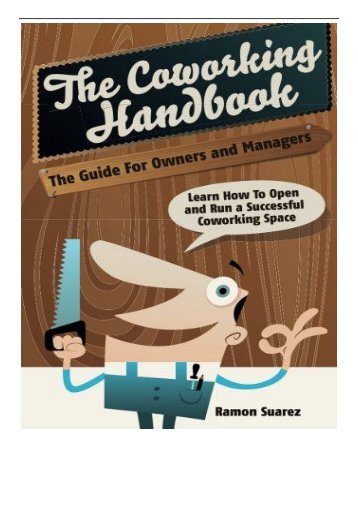 eBook The Coworking Handbook Learn How To Create and Manage a Succesful Coworking Space Free online