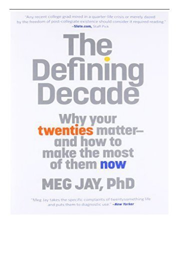 eBook The Defining Decade Why Your Twenties Matter and How to Make the Most of Them Now Free eBook
