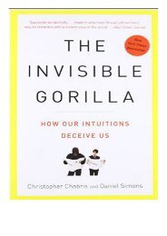 eBook The Invisible Gorilla And Other Ways Our Intuitions Deceive Us Free online
