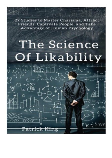 eBook The Science of Likability 27 Studies to Master Charisma Attract Friends Captivate People and Take