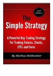 eBook The Simple Strategy - A Powerful Day Trading Strategy For Trading Futures Stocks ETFs and Forex