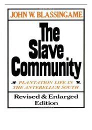 eBook The Slave Community Plantation Life in the Antebellum South Free eBook