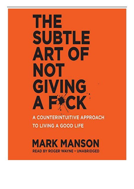 eBook The Subtle Art of Not Giving A F Ck A Counterintuitive Approach to Living a Good Life Free books