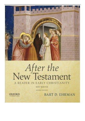 PDF Download After the New Testament 100-300 C.E. A Reader In Early Christianity Free eBook