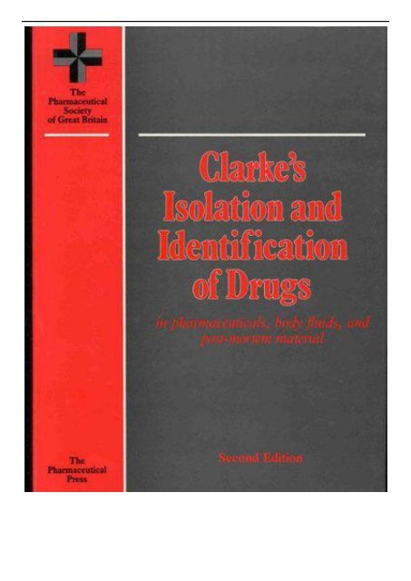 PDF Download Clarke&#039;s Isolation and Identification of Drugs In Pharmaceuticals Body Fluids and Post