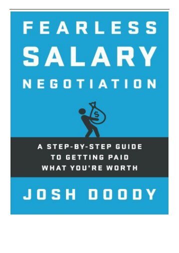 PDF Download Fearless Salary Negotiation A step-by-step guide to getting paid what you&#039;re worth Free