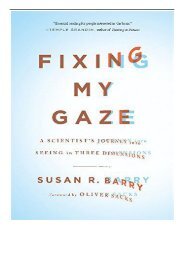 PDF Download Fixing My Gaze A Scientist's Journey into Seeing in Three Dimensions Free books