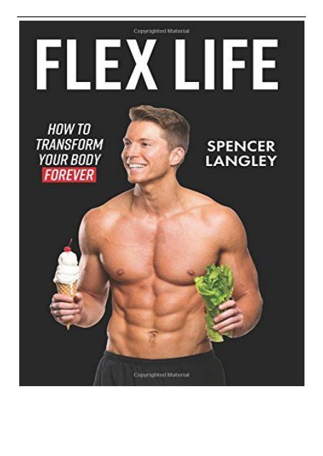 PDF Download Flex Life How to Transform Your Body Forever Free online