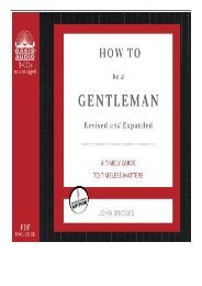 PDF Download How to Be a Gentleman A Contemporary Guide to Common Courtesy Free online