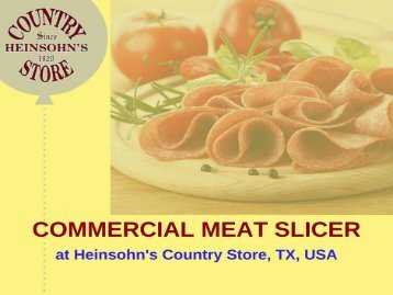 Commercial Meat Slicer- at best price-at Heinsohn's Country Store