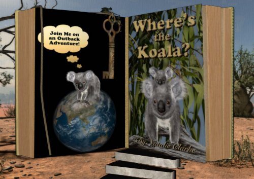 Where's the Koala? An Outback Adventure Story