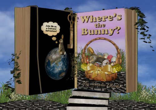 Where's the Bunny? An Easter Adventure Story