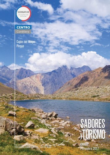 REVISTA SABORES Y TURISMO / CENTRO / DESTINO CAJÓN DEL MAIPO