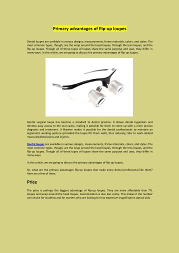 Primary advantages of flip-up loupes