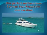 Hire perfect and luxurious Cayman Boat Rentals for your vacation