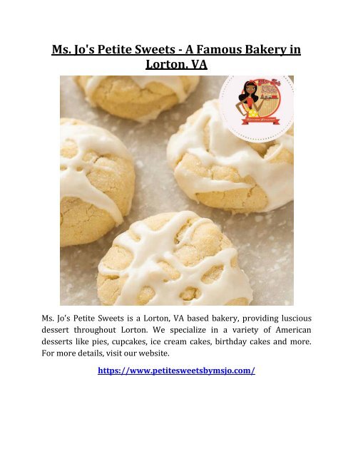 Ms. Jo's Petite Sweets - A Famous Bakery in Lorton, VA