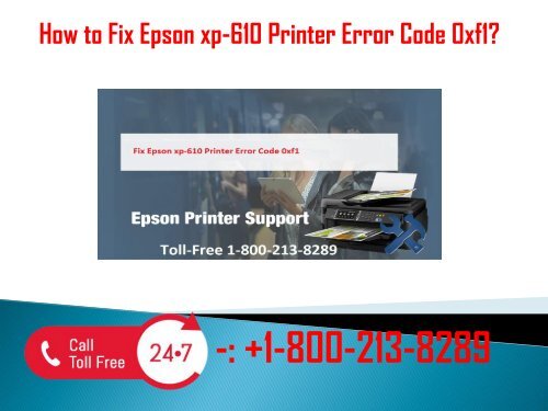 +1-800-213-8289 Fix Epson xp-610 Printer Error Code 0xf1