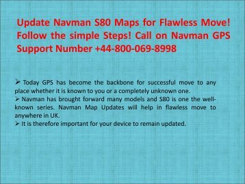 Update Navman S80 Maps for Flawless Move! Follow the simple Steps! Call on Navman GPS Support Number +44-800-069-8998 (1)