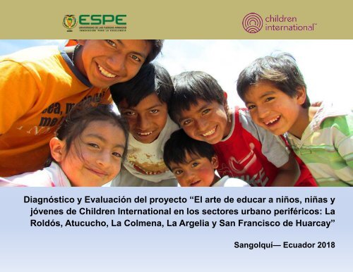 Diagnóstico y Evaluación del proyecto "El arte de educar a niños, niñas y jóvenes de Children International en los sectores urbano periféricos"