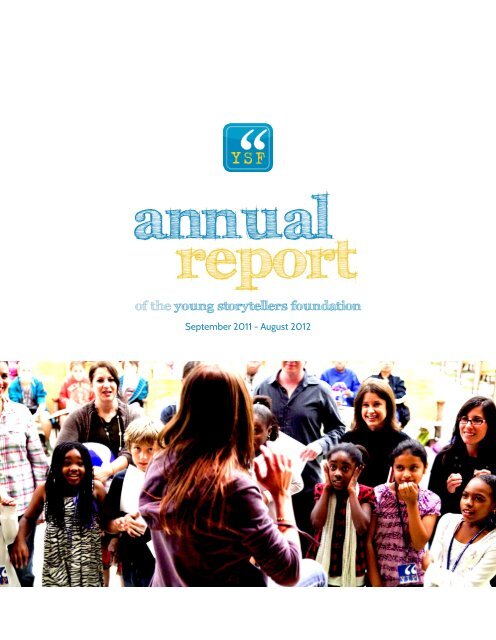 2011 YSF Annual Report - Young Storytellers Foundation