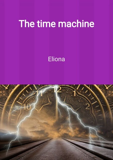 The Time machine by Eliona