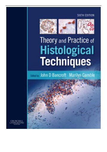 PDF Download Theory and Practice of Histological Techniques 6e Free eBook