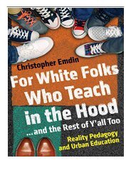 eBook For White Folks Who Teach in the Hood. and the Rest of Y'all Too Reality Pedagogy and Urban Education