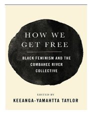 eBook How We Get Free Black Feminism and the Combahee River Collective Free books