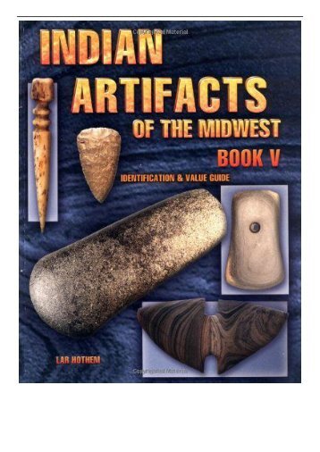 eBook Indian Artifacts of the Midwest Identification  Value Guide 5 Free eBook