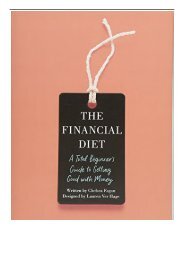 eBook The Financial Diet A Total Beginner's Guide to Getting Good with Money Free books