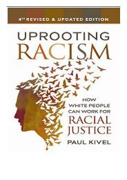 eBook Uprooting Racism - 4th edition How White People Can Work for Racial Justice Free books