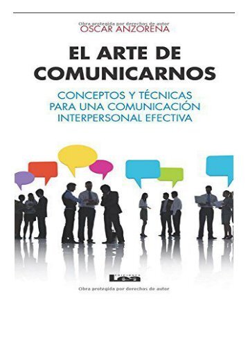 PDF Download El arte de comunicarnos Conceptos Y TÃ©cnicas Para Una ComunicaciÃ³n Interpersonal Efectiva