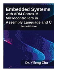 PDF Download Embedded Systems with ARM Cortex-M Microcontrollers in Assembly Language and C Free online