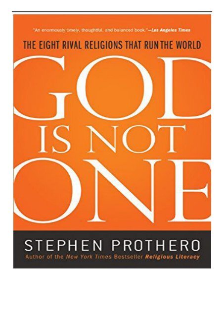 PDF Download God Is Not One The Eight Rival Religions That Run the World Free books