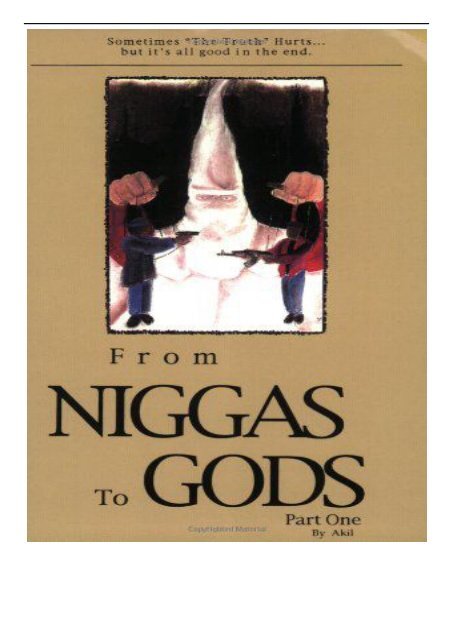 PDF Download From Niggas to Gods Part One Sometimes The Truth hurts...But It&#039;s All Good in the End.