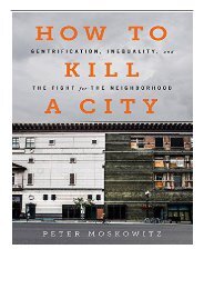 PDF Download How to Kill a City Gentrification Inequality and the Fight for the Neighborhood Free books