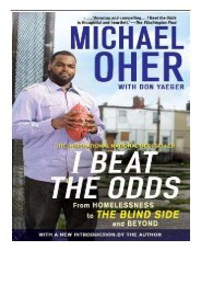 PDF Download I Beat the Odds From Homelessness to the Blind Side and Beyond Free online