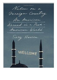 PDF Download Notes on a Foreign Country An American Abroad in a Post-American World Free eBook