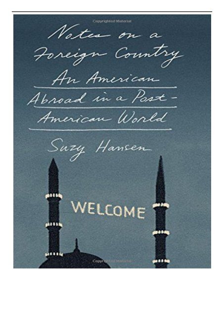 PDF Download Notes on a Foreign Country An American Abroad in a Post-American World Free eBook