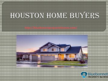 Meet Houston Home Buyers - Bluebonnet Property Buyers