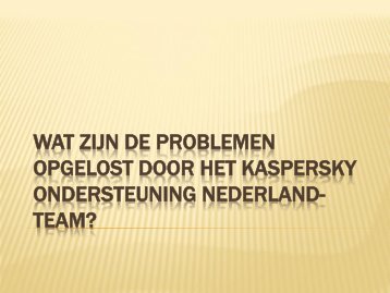 Wat Zijn De Problemen Opgelost Door Het Kaspersky Ondersteuning Nederland-Team