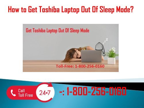 1-800-256-0160 Get Toshiba Laptop Out Of Sleep Mode