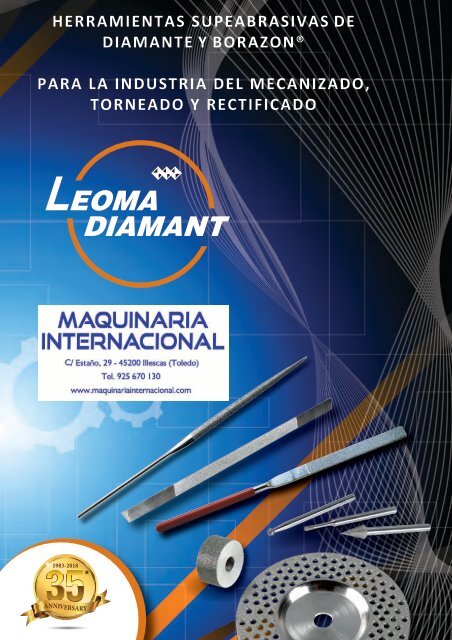 Herramientas superabrasivas de diamante y borazon para la industria LEOMA DIAMANT