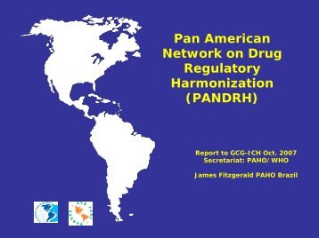 Pan American Network on Drug Regulatory Harmonization ... - ICH