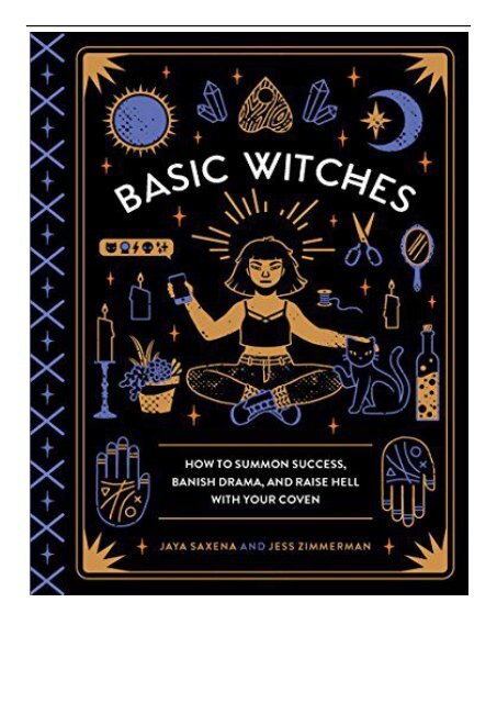 eBook Basic Witches How to Summon Success Banish Drama and Raise Hell with Your Coven Free eBook