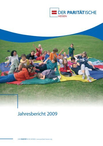 PARITÄT Jahresbericht 2009.indd - Der PARITÄTISCHE Hessen