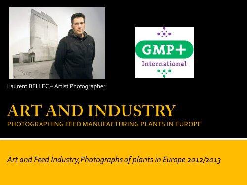 the project (2012/2013) of artistic photographer Laurent - Gmpplus.org