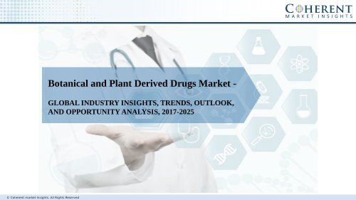 Botanical and Plant Derived Drugs Market to Surpass US$ 51.93 Billion by 2026