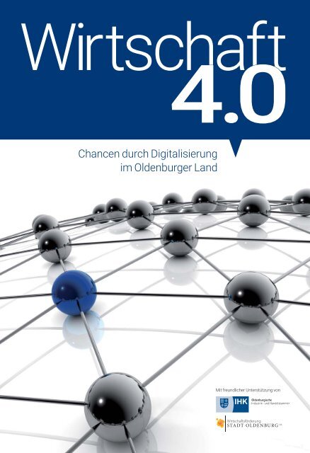 Wirtschaft 4.0 – Chancen durch Digitalisierung im Oldenburger Land