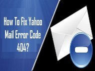 How to Fix Yahoo Mail Error Code 404?  1-800-213-3740 